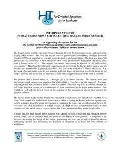 INTERPRETATION OF NITRATE GROUNDWATER POLLUTION HAZARD INDEX NUMBER A supporting document for the UC Center for Water Resources (http://www.waterresources.ucr.edu) Nitrate Groundwater Pollution Hazard Index The hazard in