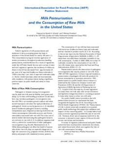 International Association for Food Protection (IAFP) Position Statement Milk Pasteurization and the Consumption of Raw Milk in the United States