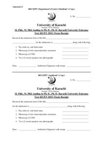 Annexure-I RECEIPT (Department’s/Centre’s/Institute’s Copy) S. No. ______________  University of Karachi