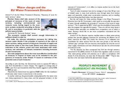 Water charges and the EU Water Framework Directive Article 9 of the EU Water Framework Directive, Recovery of costs for water services, states: Member States shall take account of the principle of recovery of the cos