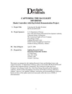 CAPTURING THE DAYLIGHT DIVIDEND Shade Controller with DaySwitch Demonstration Project