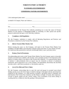 TORONTO PORT AUTHORITY WATER-RELATED PERMISSION CONDITIONS, WAIVER AND INDEMNITY I, the undersigned (print name) ____________________________________________________ on behalf of (Company Name and Address) ______________