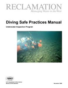 Diving Safe Practices Manual Underwater Inspection Program U.S. Department of the Interior Bureau of Reclamation