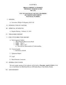 AGENDA MID-BAY BRIDGE AUTHORITY THURSDAY, MARCH 18, 2010 9:00 A.M. CITY OF NICEVILLE COUNCIL CHAMBERS 208 NORTH PARTIN DRIVE