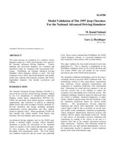 [removed]Model Validation of The 1997 Jeep Cherokee For the National Advanced Driving Simulator M. Kamel Salaani Transportation Research Center, Inc.