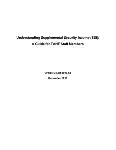 Understanding Supplemental Security Income (SSI): A Guide for TANF Staff Members