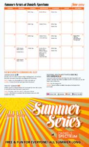 JUNE[removed]Summer Series at Daniels Spectrum SUNDAY  MONDAY