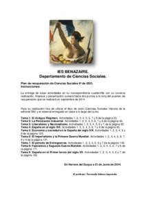 IES BENAZAIRE. Departamento de Ciencias Sociales. Plan de recuperación de Ciencias Sociales 4º de ESO. Instrucciones: La entrega de estas actividades en su correspondiente cuadernillo con su correcta realización, limp