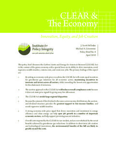 CLEAR & The Economy Innovation, Equity, and Job Creation J. Scott Holladay Michael A. Livermore Policy Brief No. 6