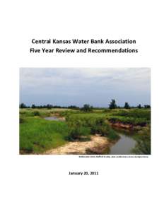 Central Kansas Water Bank Association Five Year Review and Recommendations Rattlesnake Creek, Stafford County, photo by Bill Johnson, Kansas Geological Survey  January 20, 2011