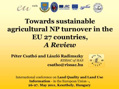 Towards sustainable agricultural NP turnover in the EU 27 countries, A Review Péter Csathó and László Radimszky RISSAC of HAS