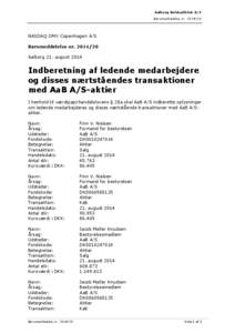 Aalborg Boldspilklub A/S Børsmeddelelse nrNASDAQ OMX Copenhagen A/S Børsmeddelelse nrAalborg 21. august 2014