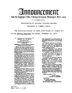 from the Capgright Bffice,Xibray of Eongrefifi, ?RDafihington,D.E. 2orr9 REGISTRATION OF ORIGINAL TYPEFACE DESIGNS : EXTENSION OF COMMENT PERIOD T h e f o l l o w i n g excerpt i s t a k e n f r o m Volume 3 9 , Number 2