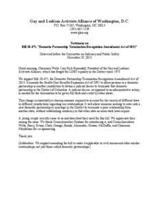 Gay and Lesbian Activists Alliance of Washington, D.C. P.O. Box 75265, Washington, DC[removed]5139 www.glaa.org Testimony on Bill[removed], 