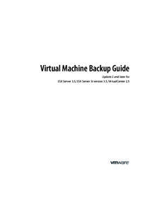 Virtual Machine Backup Guide Update 2 and later for ESX Server 3.5, ESX Server 3i version 3.5, VirtualCenter 2.5 Virtual Machine Backup Guide