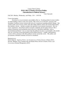 Corpus Christi College  POLI[removed]Modern Western Politics (Introduction to Political Science) Cara Camcastle Fall 2014 Monday, Wednesday, and Friday 2:30 – 3:30 P.M