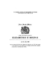 FACTORIES, SHOPS AND INDUSTRIES (FURTHER AMENDMENT) ACT 1985 No. 162 jNefci J^tfutfy JHHalsa  ELIZABETHS II R E G I N S