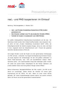 Presseinformation real,- und PHD kooperieren im Einkauf Hamburg / Mönchengladbach, 5. Oktober 2015 