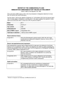 REPORT BY THE COMMONWEALTH AND IMMIGRATION OMBUDSMAN FOR TABLING IN PARLIAMENT Under s 486O of the Migration Act 1958 This is the third s 486O report on Mr X who has remained in immigration detention for more than 54 mon