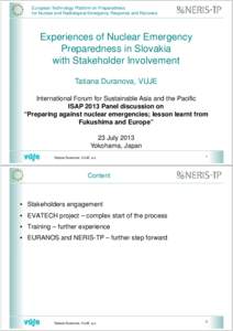 European Technology Platform on Preparedness for Nuclear and Radiological Emergency Response and Recovery Experiences of Nuclear Emergency Preparedness in Slovakia with Stakeholder Involvement