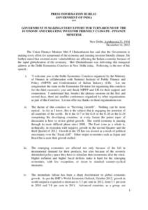 PRESS INFORMATION BUREAU GOVERNMENT OF INDIA *** GOVERNMENT IS MAKING EVERY EFFORT FOR TURNAROUND OF THE ECONOMY AND CREATING INVESTOR FRIENDLY CLIMATE - FINANCE MINISTER