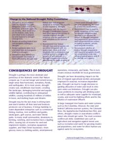 Charge to the National Drought Policy Commission • Determine, in consultation with the National Drought Mitigation Center in Lincoln, Nebraska, and other appropriate entities, what needs exist on the federal, state, lo