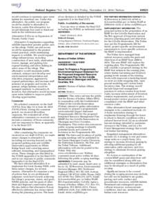 Federal Register / Vol. 79, No[removed]Friday, November 21, [removed]Notices would continue to maintain open water habitat for waterfowl use. Under this alternative, the public use program would be similar to alternative A;