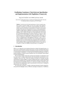 Facilitating Consistency Check between Specification and Implementation with MapReduce Framework Shigeru KUSAKABE, Yoichi OMORI, and Keijiro ARAKI Grad. School of Information Science and Electrical Engineering, Kyushu Un