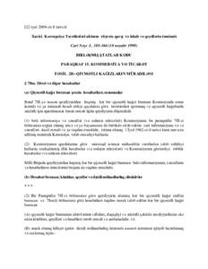 [22 iyul 2004-cü il tarixə] Xarici Korrupsiya Təcrübələri aktının rüĢvətə qarĢı və kitab və qeydlərin təminatı Cari Nəşr L[removed]noyabr[removed]BIRLƏġMIġ ġTATLAR KODU PARAQRAF 15. KOMMERSĠY