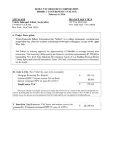 BUILD NYC RESOURCE CORPORATION PROJECT COST/BENEFIT ANALYSIS February 6, 2014 APPLICANT Trinity Episcopal School Corporation 139 West 91st Street