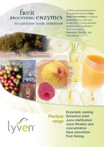 Fruit  PROCESSING enzymes to catalyse your ambition