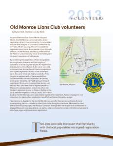 2013  V o l u n t e e rs Old Monroe Lions Club volunteers by Clayton Clark, Heartland Lions Eye Banks
