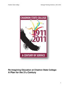 Chadron State College  Strategic Planning Initiatives, [removed]Re-imagining Education at Chadron State College: