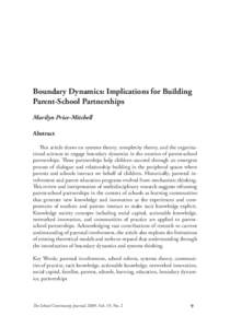 Boundary Dynamics: Implications for Building Parent-School Partnerships Marilyn Price-Mitchell Abstract This article draws on systems theory, complexity theory, and the organizational sciences to engage boundary dynamics