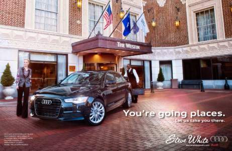 You’re going places. Let us take you thereAUDI A6 V8 IN BRILLIANT BLACK PHOTOGRAPHY: GETZ CREATIVE LOCATION: WESTIN POINSETT HOTEL