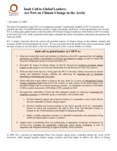 Inuit Call to Global Leaders: Act Now on Climate Change in the Arctic -- November 13, 2009 -The Inuit Circumpolar Council (ICC) is an indigenous peoples’ organization, founded in 1977 to promote and celebrate the unity