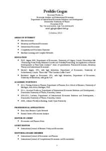 Periklis Gogas Assistant Professor Economic Analysis and International Economics Department of International Economic Relations and Development Democritus University of Thrace