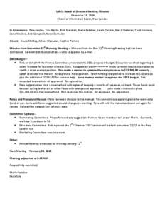 LSRCC Board of Directors Meeting Minutes December 16, 2014 Chamber Information Booth, New London In Attendance: Pete Fenton, Tina Blythe, Rich Marshall, Marie Pelletier, Sarah Christie, Dan O’Halloran, Todd Emmons, Lor