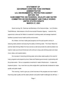 STATEMENT OF GOVERNOR CHRISTINE TODD WHITMAN ADMINISTRATOR U.S. ENVIRONMENTAL PROTECTION AGENCY BEFORE THE SUBCOMMITTEE ON FISHERIES, WILDLIFE AND WATER COMMITTEE ON ENVIRONMENT AND PUBLIC WORKS UNITED STATES SENATE