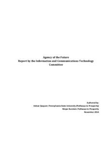 Agency of the Future Report by the Information and Communications Technology Committee Authored by: Adnan Qayyum: Pennsylvania State University (Pathways to Prosperity)