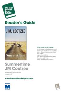 Reader’s Guide  Other books by JM Coetzee In the Heart of the Country[removed]Waiting for the Barbarians (198O) Life & Times of Michael K (1983)
