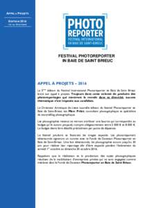 APPEL À PROJETS EDITION 2016 1ER AU 30 OCTOBRE FESTIVAL PHOTOREPORTER IN BAIE DE SAINT BRIEUC
