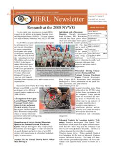 HUMAN ENGINEER ING RESEARCH LAB ORATOR IES  HERL Newsletter Research at the 2008 NVWG For the eighth year, investigators brought HERL research to the athletes at the annual National Veterans Wheelchair Games (NVWG). This