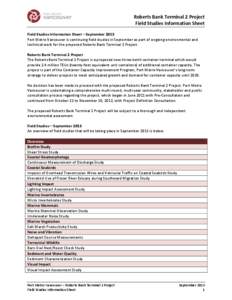 Roberts Bank Terminal 2 Project Field Studies Information Sheet Field Studies Information Sheet – September 2013 Port Metro Vancouver is continuing field studies in September as part of ongoing environmental and techni