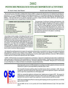 2002 PESTICIDE PROGRAM SUMMARY REPORTS OF ACTIVITIES Dr. Alan R. Hanks, State Chemist David E. Scott, Pesticide Administrator
