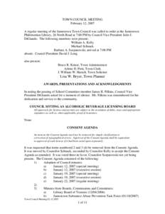 TOWN COUNCIL MEETING February 12, 2007 A regular meeting of the Jamestown Town Council was called to order at the Jamestown Philomenian Library, 26 North Road at 7:00 PM by Council Vice President Julio J. DiGiando. The f