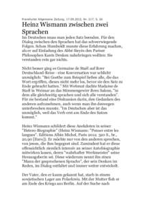 Frankfurter Allgemeine Zeitung, [removed], Nr. 217, S. 26  Heinz Wismann zwischen zwei Sprachen  Im Deutschen muss man jeden Satz beenden. Für den