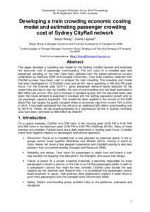 Australasian Transport Research Forum 2012 Proceedings[removed]September 2012, Perth, Australia Developing a train crowding economic costing model and estimating passenger crowding cost of Sydney CityRail network