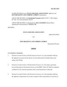 File #[removed]IN THE MATTER between TULITA HOUSING ASSOCIATION, Applicant, and EDWARD KENNY AND CORRINE ANDREW, Respondents; AND IN THE MATTER of the Residential Tenancies Act R.S.N.W.T. 1988, Chapter R-5 (the 