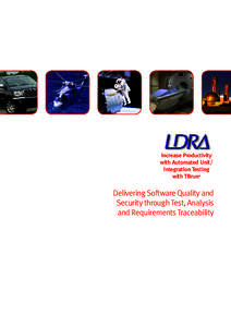 LDRA Testbed / Code coverage / Unit testing / Requirements traceability / DO-178B / Test harness / Test automation / Test strategy / Linear code sequence and jump / Software testing / Software development / Software